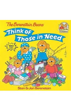 The Berenstain Bears Think Of Those İn Need The Berenstain Bears Think Of Those İn Need
