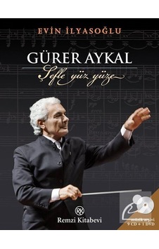 Gürer Aykal Şefle Yüz Yüze - Evin İlyasoğlu - Remzi Kitabevi Gürer Aykal Şefle Yüz Yüze - Evin İlyasoğlu - Remzi Kitabevi
