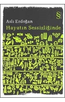 Hayatın Sessizliğinde / Aslı Erdoğan (404562165) Hayatın Sessizliğinde / Aslı Erdoğan (404562165)