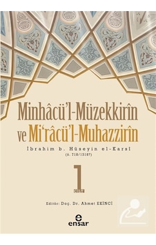 Minhacü'l-müzekkirin Ve Mira'cül-muhazzirin / İbrahim B. Hüsey... Minhacü'l-müzekkirin Ve Mira'cül-muhazzirin / İbrahim B. Hüsey...