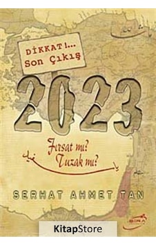 Kitapstore- 2023 Fırsat Mı ? Tuzak Mı? / Serhat Ahmet Tan Kitapstore- 2023 Fırsat Mı ? Tuzak Mı? / Serhat Ahmet Tan