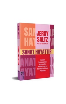 Sanat Hayattır / Jarry Saltz Sanat Hayattır / Jarry Saltz