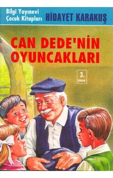 Can Dede'nin Oyuncakları - Hidayet Karakuş - Bilgi Yayınevi