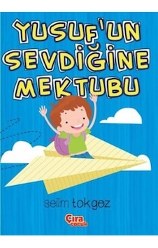 Yusuf'un Sevdiğine Mektubu / Selim Tokgöz