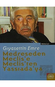 Medreseden Meclis'e Meclis'ten Yassıada'ya - Kent Işıkları Yayınları Medreseden Meclis'e Meclis'ten Yassıada'ya - Kent Işıkları Yayınları