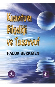 Kuantum Bilgeliği ve Tasavvuf - Haluk Berkmen - Aura Kuantum Bilgeliği ve Tasavvuf - Haluk Berkmen - Aura