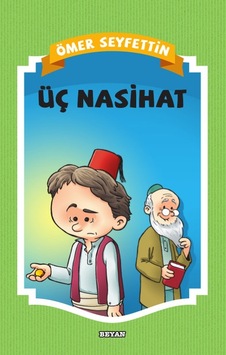 Üç Nasihat - Ömer Seyfettin - Beyan Yayınları Üç Nasihat - Ömer Seyfettin - Beyan Yayınları