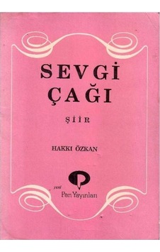 Sevgi Çağı Şiirler - Hakkı Özkan - İmzalı Ve İthaflı - 1.baskı Sevgi Çağı Şiirler - Hakkı Özkan - İmzalı Ve İthaflı - 1.baskı