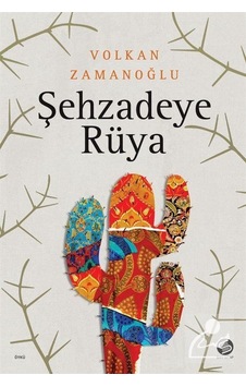 Şehzadeye Rüya - Volkan Zamanoğlu - Sahi Kitap Şehzadeye Rüya - Volkan Zamanoğlu - Sahi Kitap