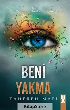 Beni Yakma (Ciltli) / Tahereh Mafı