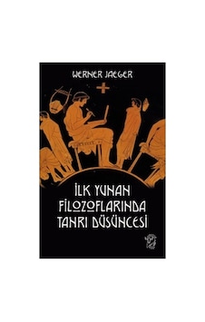 Yunan Filozofları: Tanrı Düşünceleri Üzerine İnceleme Yunan Filozofları: Tanrı Düşünceleri Üzerine İnceleme