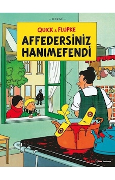 Quick ve Flupke 6 - Affedersiniz Hanımefendi - Herge - Alfa Yayıncılık Quick ve Flupke 6 - Affedersiniz Hanımefendi - Herge - Alfa Yayıncılık