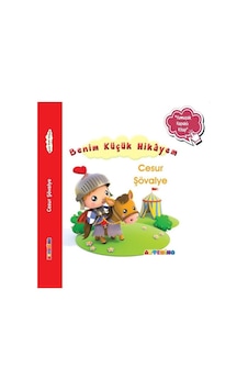 Cesur Şövalye - Benim Küçük Hikayem-Yumuşak Kapaklı Kitap - Nathalie Belineau - Artenino Yayıncılık Cesur Şövalye - Benim Küçük Hikayem-Yumuşak Kapaklı Kitap - Nathalie Belineau - Artenino Yayıncılık