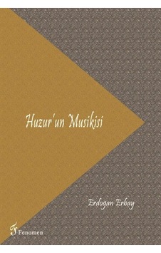 Huzur'un Musikisi / Dr. Erdoğan Erbay Huzur'un Musikisi / Dr. Erdoğan Erbay