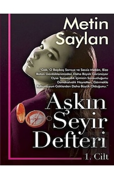 Aşkın Seyir Defteri 1.Cilt - Metin Saylan - Cinius Aşkın Seyir Defteri 1.Cilt - Metin Saylan - Cinius
