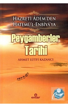 Peygamberler Tarihi / Prof. Dr. Ahmet Lütfi Kazancı 9786055623722 Peygamberler Tarihi / Prof. Dr. Ahmet Lütfi Kazancı 9786055623722