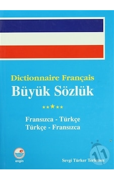 Dictionnaire Français Büyük Sözlüğü - Sevgi Türker Terlemez - Engin Dictionnaire Français Büyük Sözlüğü - Sevgi Türker Terlemez - Engin