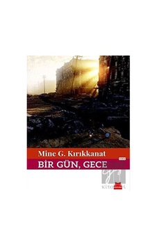 Bir Gün Gece - Mine G. Kırıkkanat - Kırmızı Kedi