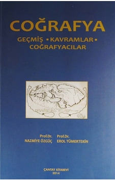 Coğrafya - Geçmiş Kavramlar Coğrafyacılar - Erol Tümertekin - Çantay Kitabevi Coğrafya - Geçmiş Kavramlar Coğrafyacılar - Erol Tümertekin - Çantay Kitabevi