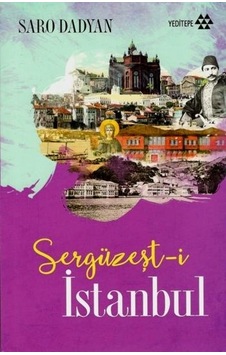 Sergüzeşt-i İstanbul - Saro Dadyan - Yeditepe Yayınevi