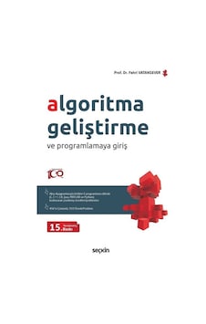 Algoritma Geliştirme Ve Programlamaya Giriş / Prof. Dr. Fahri ... Algoritma Geliştirme Ve Programlamaya Giriş / Prof. Dr. Fahri ...