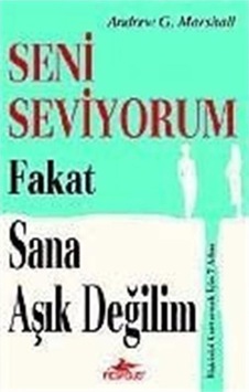 Seni Seviyorum Fakat Sana Aşık Değilim- Pegasus