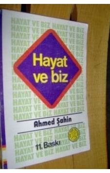 Hayat Ve Biz/ahmed Şahin Hayat Ve Biz/ahmed Şahin