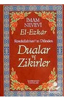 (13.5x19.5) Dualar ve Zikirler / El-Ezkar Resullah'ın Dilinden... 9789757624745 (13.5x19.5) Dualar ve Zikirler / El-Ezkar Resullah'ın Dilinden... 9789757624745