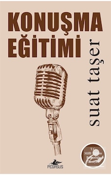 Konuşma Eğitimi / Suat Taşer Konuşma Eğitimi / Suat Taşer