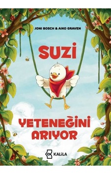 Suzi Yeteneğini Arıyor - Aıko Graven - Kalila Yayınları Suzi Yeteneğini Arıyor - Aıko Graven - Kalila Yayınları