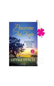 Pencereme Aşk Kondu - Lavyrle Spencer - Yakamoz Yayınları Pencereme Aşk Kondu - Lavyrle Spencer - Yakamoz Yayınları