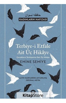 Kitapstore Terbiye-I Etfale Ait Üç Hikaye - Emine Semiye