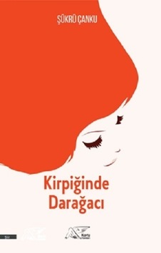 Kirpiğinde Darağacı Kirpiğinde Darağacı
