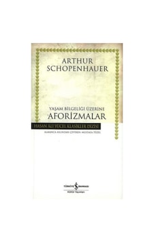 Yaşam Bilgeliği Üzerine Aforizmalar - Iş Bankası Kültür Yayınları 276962167