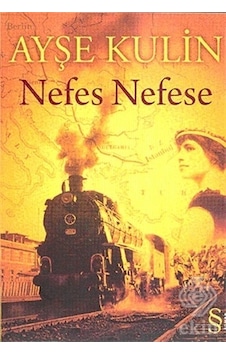 Nefes Nefese/ayşe Kulin Nefes Nefese/ayşe Kulin
