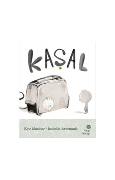 Kaşal - Kyo Maclear - Hep Kitap Kaşal - Kyo Maclear - Hep Kitap