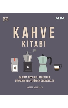 Kahve Kitabı Ciltli & Barista Tüyoları, Reçeteler, Dünyanın ... Kahve Kitabı Ciltli & Barista Tüyoları, Reçeteler, Dünyanın ...