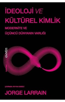 İdeoloji Ve Kültürel Kimlik / Jorge Larrain
