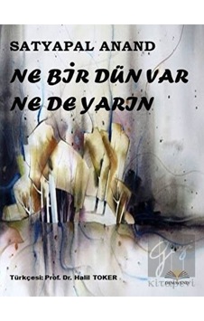 Demavend Yayınları - Ne Bir Dün Var Ne De Yarın Demavend Yayınları - Ne Bir Dün Var Ne De Yarın