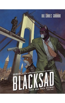 Blacksad: They All Fall Down Part One Blacksad: They All Fall Down Part One