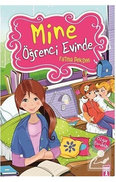 Mine Öğrenci Evinde - Fatma Pekşen - Genç Timaş