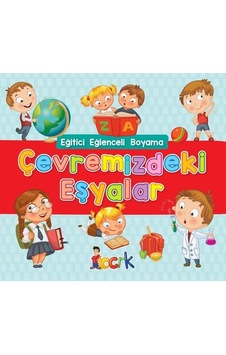 Çevremizdeki Eşyalar - Eğitici Eğlenceli Boyama- Bıcırık Yayınları Çevremizdeki Eşyalar - Eğitici Eğlenceli Boyama- Bıcırık Yayınları