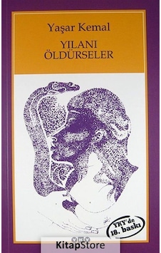 Kitapstore Yılanı Öldürseler / Yaşar Kemal Kitapstore Yılanı Öldürseler / Yaşar Kemal