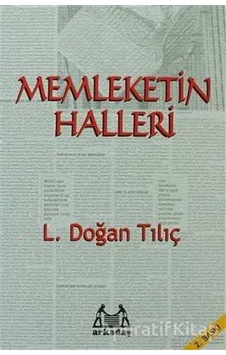 Memleketin Halleri - L. Doğan Tılıç - Arkadaş Yayıncılık Memleketin Halleri - L. Doğan Tılıç - Arkadaş Yayıncılık