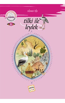 Tilki ile Leylek - Minyatürlerle Dünya Masalları - Ahmet Efe - Nar Çocuk Tilki ile Leylek - Minyatürlerle Dünya Masalları - Ahmet Efe - Nar Çocuk
