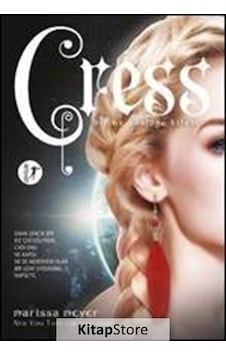 Kitapstore Cress / Bir Ay Günlüğü Kitabı / Marissa Meyer Kitapstore Cress / Bir Ay Günlüğü Kitabı / Marissa Meyer