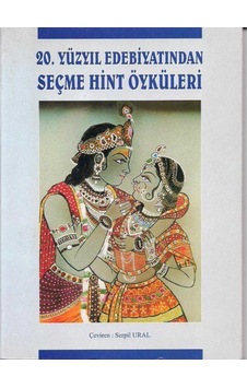 20. Yüzyıl Hint Edebiyatından Seçme Hint Öyküleri 20. Yüzyıl Hint Edebiyatından Seçme Hint Öyküleri