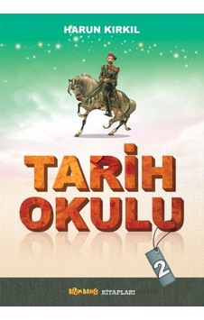 Tarih Okulu - 2 - Harun Kırkıl
