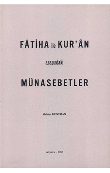 Fatiha İle Kur'an Arasındaki Münasebetler - Orhan Kuntman