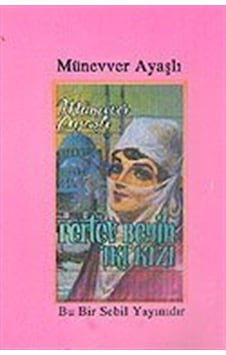 Pertev Beyin İki Kızı / Münevver Ayaşlı Pertev Beyin İki Kızı / Münevver Ayaşlı
